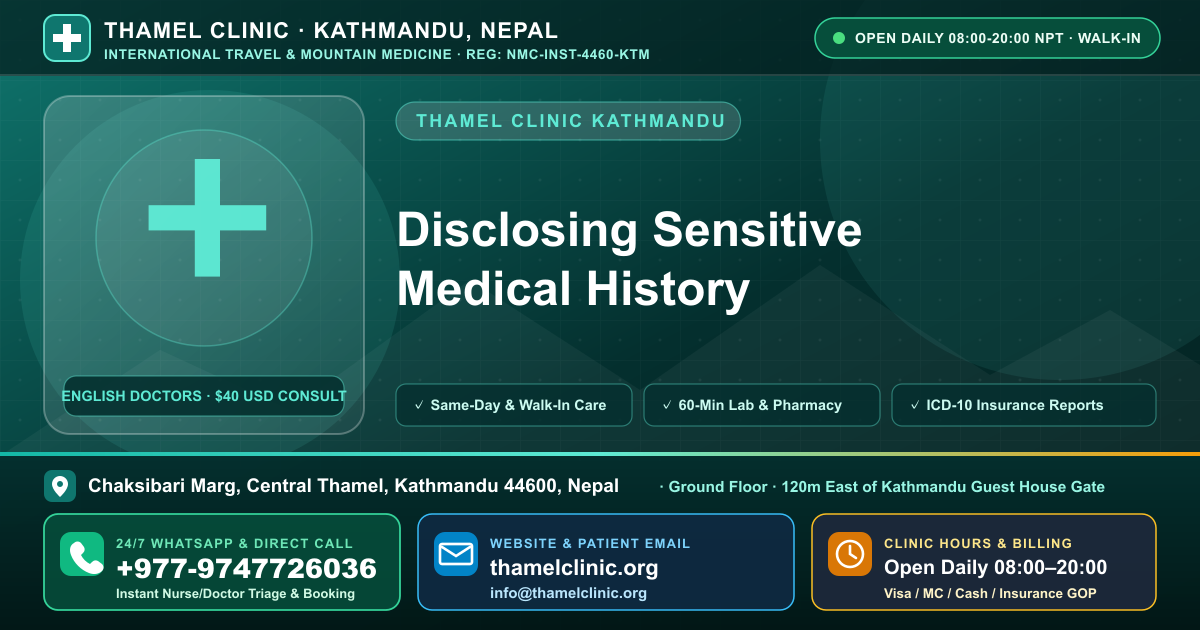 The Script for Disclosing Sensitive History — Embarrassed — Thamel Clinic, Chaksibari Marg, Thamel, Kathmandu — Call/WhatsApp +977-9747726036