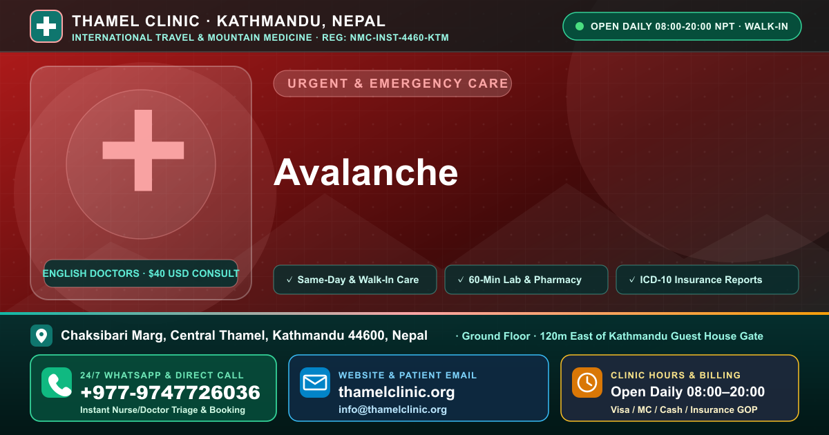 Avalanche — Thamel Clinic, Chaksibari Marg, Central Thamel, Kathmandu — Call/WhatsApp +977-9747726036