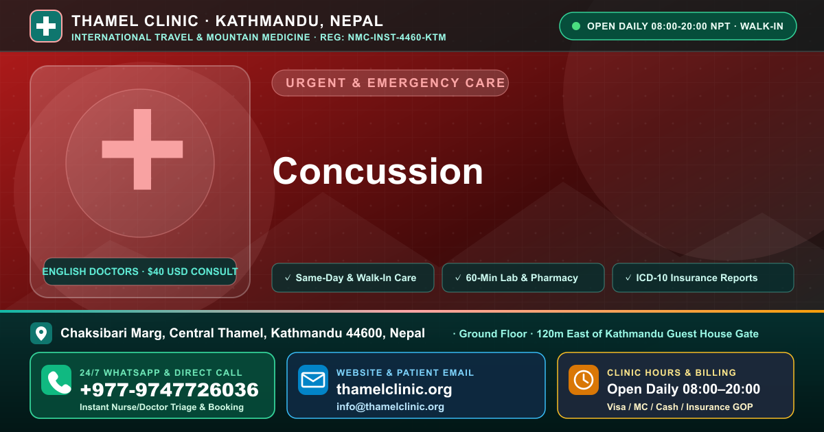 Concussion — Thamel Clinic, Chaksibari Marg, Central Thamel, Kathmandu — Call/WhatsApp +977-9747726036