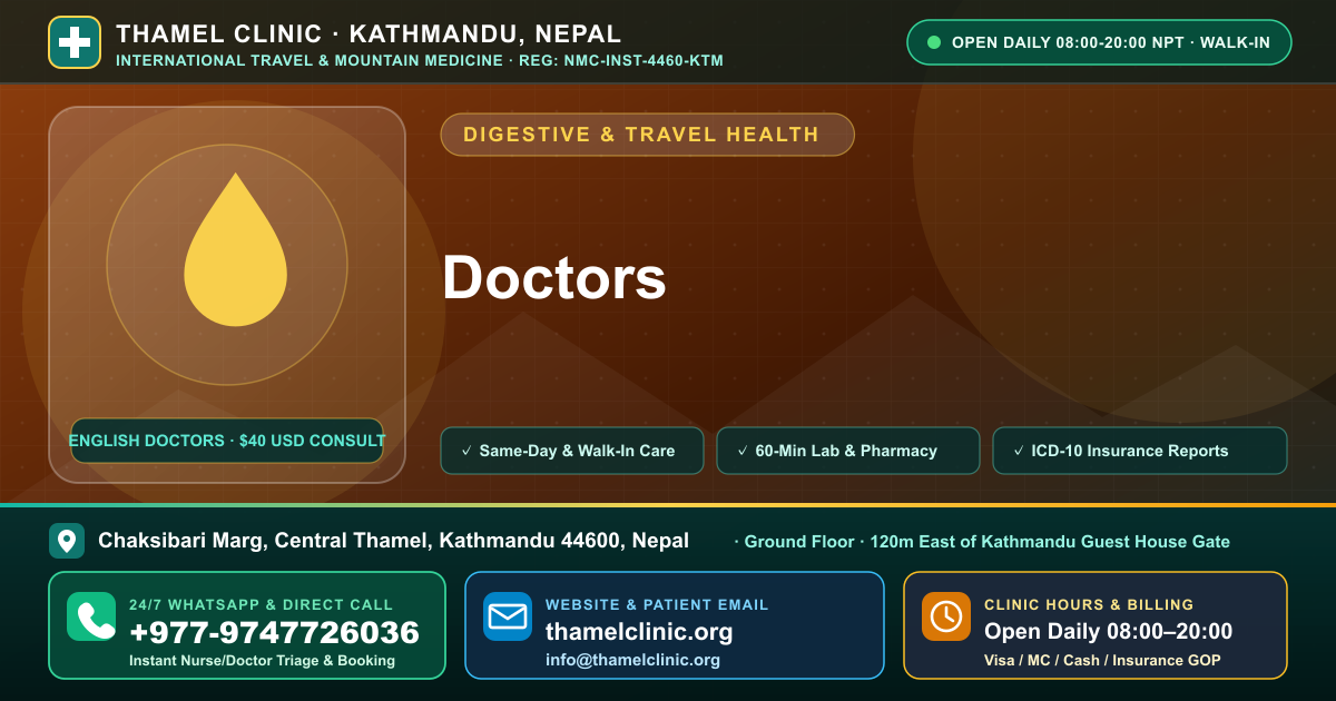 Doctors — Thamel Clinic, Chaksibari Marg, Central Thamel, Kathmandu — Call/WhatsApp +977-9747726036