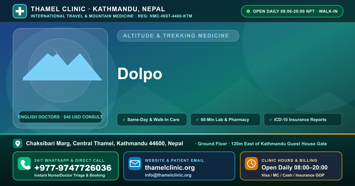 Dolpo — Thamel Clinic, Chaksibari Marg, Central Thamel, Kathmandu — Call/WhatsApp +977-9747726036