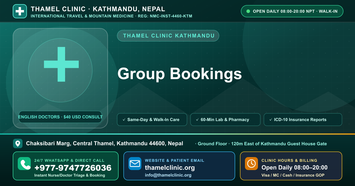 Group Bookings — Thamel Clinic, Chaksibari Marg, Central Thamel, Kathmandu — Call/WhatsApp +977-9747726036