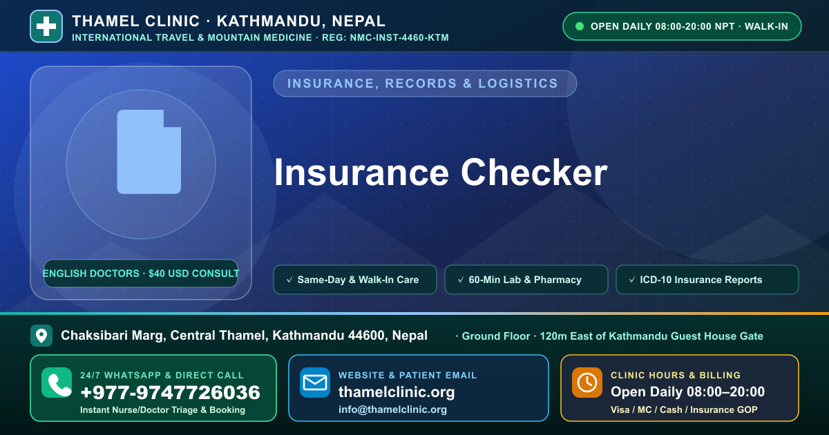 Insurance Checker — Thamel Clinic, Chaksibari Marg, Central Thamel, Kathmandu — Call/WhatsApp +977-9747726036