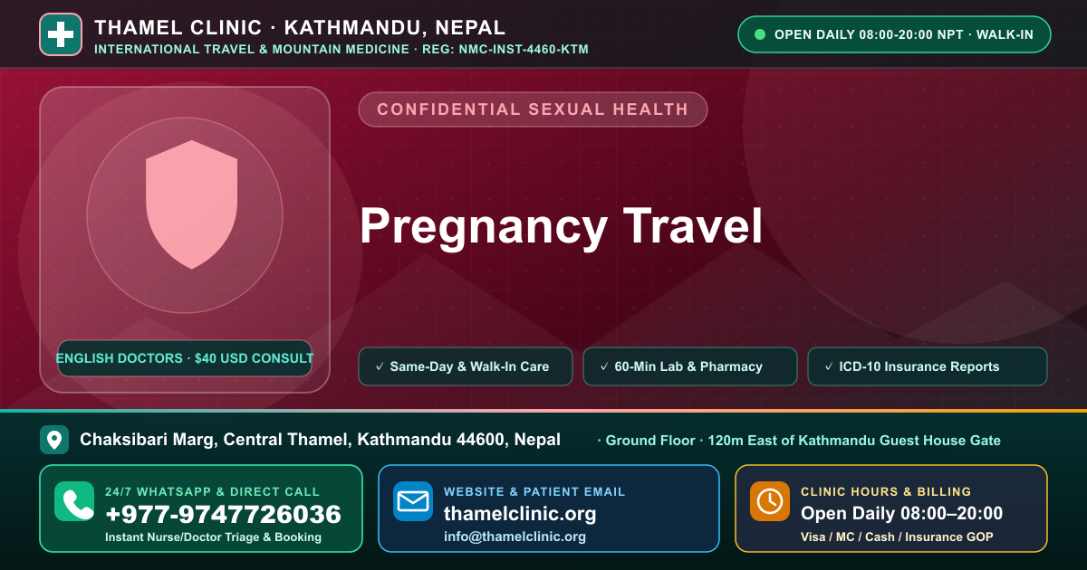 Pregnancy Travel — Thamel Clinic, Chaksibari Marg, Central Thamel, Kathmandu — Call/WhatsApp +977-9747726036