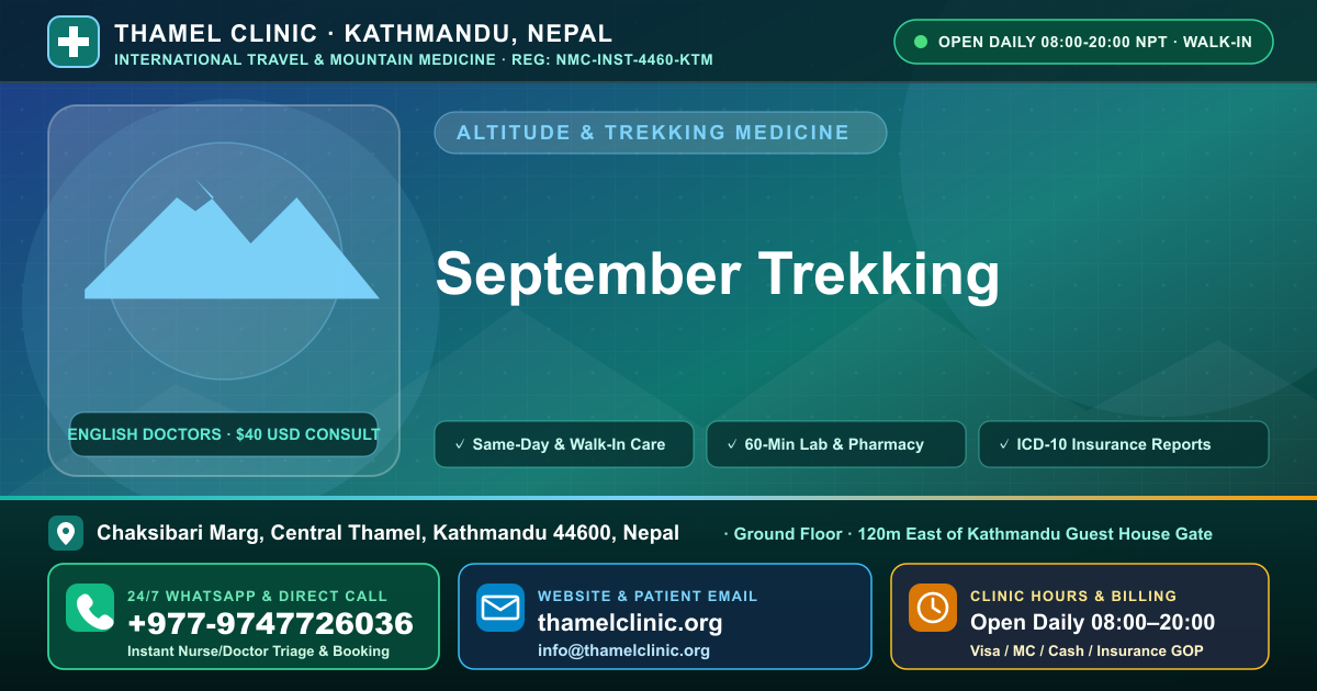September Trekking — Thamel Clinic, Chaksibari Marg, Central Thamel, Kathmandu — Call/WhatsApp +977-9747726036